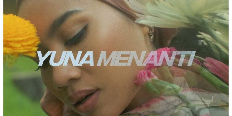 Terkenang Arwah Sepupu, Inspirasi Yuna Hasilkan Menanti – “Lagu Melayu Selepas Tujuh Tahun…”
