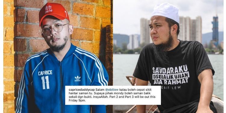 “Salam Ebit Lew, Kalau Boleh Cepat Sikit Hantar Saman Tu…” – Caprice Tak Gentar
