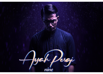Nine Expresses Grief In New Song “Ayah Pergi”